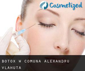 Botox w Comuna Alexandru Vlăhuţă