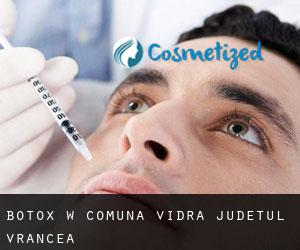 Botox w Comuna Vidra (Judeţul Vrancea)