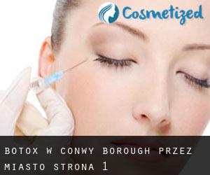 Botox w Conwy (Borough) przez miasto - strona 1