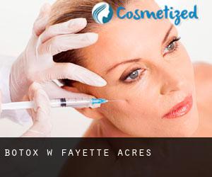 Botox w Fayette Acres