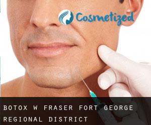 Botox w Fraser-Fort George Regional District