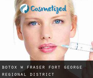 Botox w Fraser-Fort George Regional District