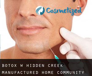 Botox w Hidden Creek Manufactured Home Community
