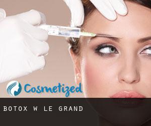 Botox w Le Grand