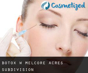 Botox w Melcore Acres Subdivision