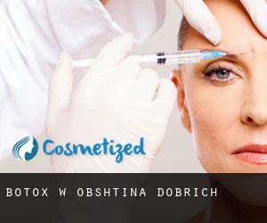 Botox w Obshtina Dobrich