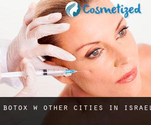Botox w Other Cities in Israel
