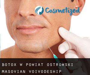 Botox w Powiat ostrowski (Masovian Voivodeship)