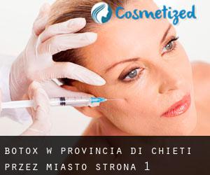Botox w Provincia di Chieti przez miasto - strona 1