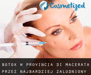 Botox w Provincia di Macerata przez najbardziej zaludniony obszar - strona 1
