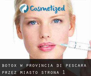 Botox w Provincia di Pescara przez miasto - strona 1