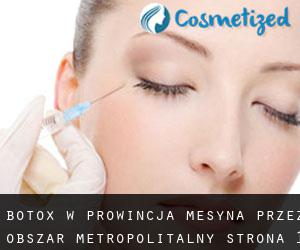 Botox w Prowincja Mesyna przez obszar metropolitalny - strona 1