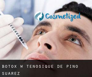 Botox w Tenosique de Pino Suárez
