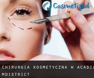 Chirurgia kosmetyczna w Acadia M.District