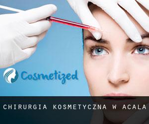 Chirurgia kosmetyczna w Acala