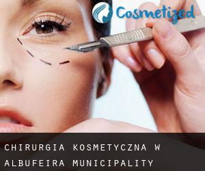 Chirurgia kosmetyczna w Albufeira Municipality