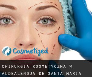 Chirurgia kosmetyczna w Aldealengua de Santa María