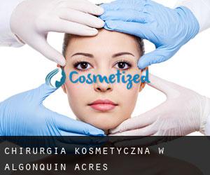 Chirurgia kosmetyczna w Algonquin Acres