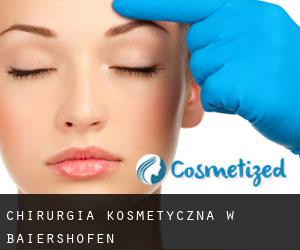 Chirurgia kosmetyczna w Baiershofen
