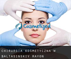 Chirurgia kosmetyczna w Baltasinskiy Rayon