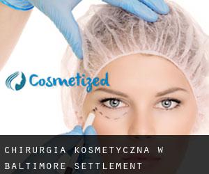 Chirurgia kosmetyczna w Baltimore Settlement
