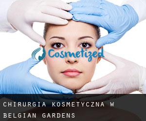Chirurgia kosmetyczna w Belgian Gardens