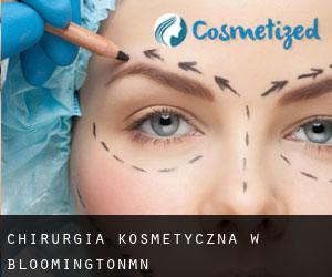 Chirurgia kosmetyczna w BloomingtonMn