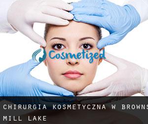 Chirurgia kosmetyczna w Browns Mill Lake