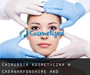 Chirurgia kosmetyczna w Caernarfonshire and Merionethshire przez obszar metropolitalny - strona 1