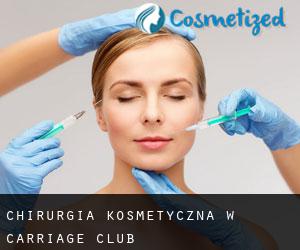 Chirurgia kosmetyczna w Carriage Club