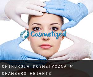 Chirurgia kosmetyczna w Chambers Heights