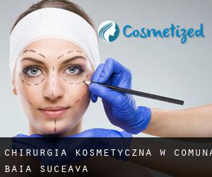 Chirurgia kosmetyczna w Comuna Baia (Suceava)