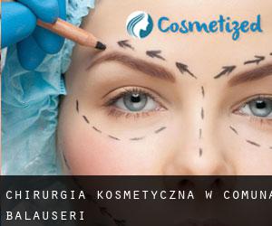 Chirurgia kosmetyczna w Comuna Bălăuşeri