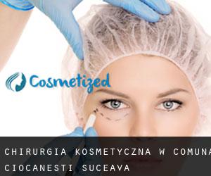 Chirurgia kosmetyczna w Comuna Ciocăneşti (Suceava)