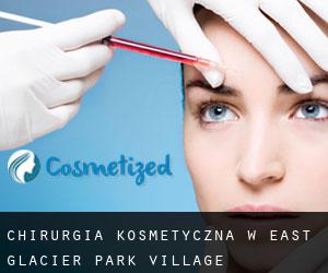 Chirurgia kosmetyczna w East Glacier Park Village