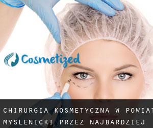 Chirurgia kosmetyczna w Powiat myślenicki przez najbardziej zaludniony obszar - strona 1