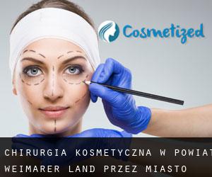 Chirurgia kosmetyczna w Powiat Weimarer Land przez miasto - strona 1