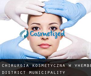 Chirurgia kosmetyczna w Vhembe District Municipality
