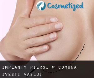 Implanty piersi w Comuna Iveşti (Vaslui)