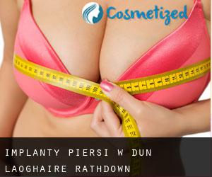Implanty piersi w Dún Laoghaire-Rathdown
