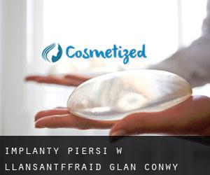 Implanty piersi w Llansantffraid Glan Conwy