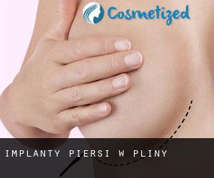 Implanty piersi w Pliny