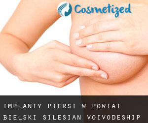 Implanty piersi w Powiat bielski (Silesian Voivodeship)