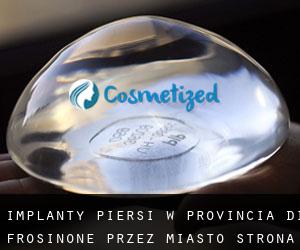 Implanty piersi w Provincia di Frosinone przez miasto - strona 1