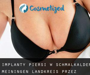Implanty piersi w Schmalkalden-Meiningen Landkreis przez najbardziej zaludniony obszar - strona 1