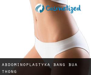 Abdominoplastyka Bang Bua Thong