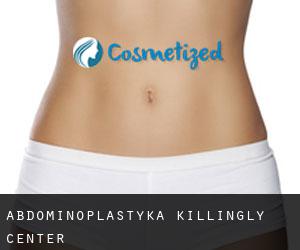 Abdominoplastyka Killingly Center