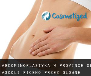 Abdominoplastyka w Province of Ascoli Piceno przez główne miasto - strona 1