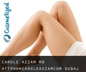 Carole AZZAM MD. http://www.caroleazzam.com (Dubaj)
