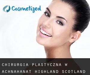 chirurgia plastyczna w Achnahanat (Highland, Scotland)